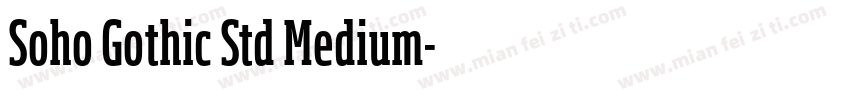 Soho Gothic Std Medium字体转换